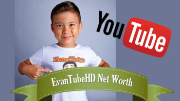 EvanTubeHD net worth